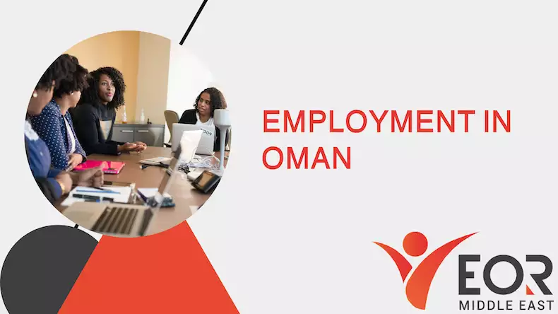 Employment in Oman : How to Recruit & Hire Oman Employees