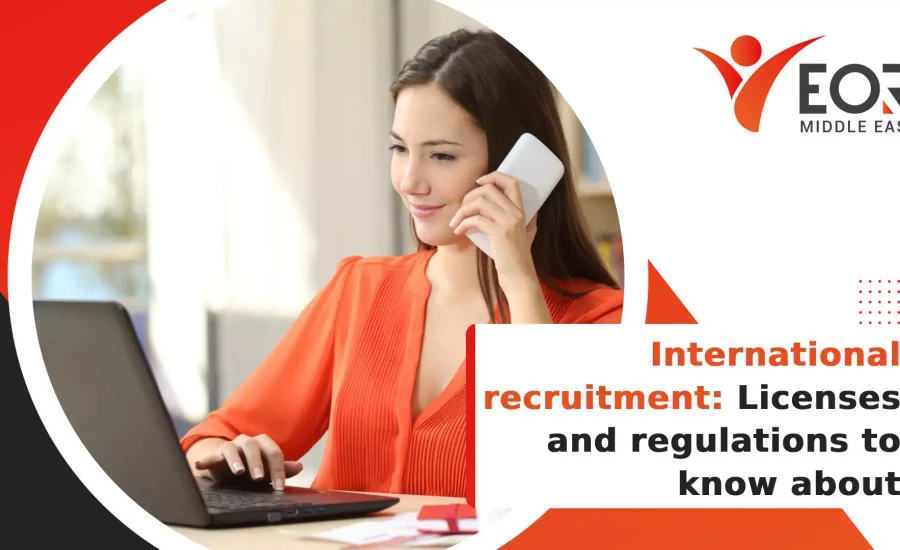 International recruitment: Licenses and regulations to know about