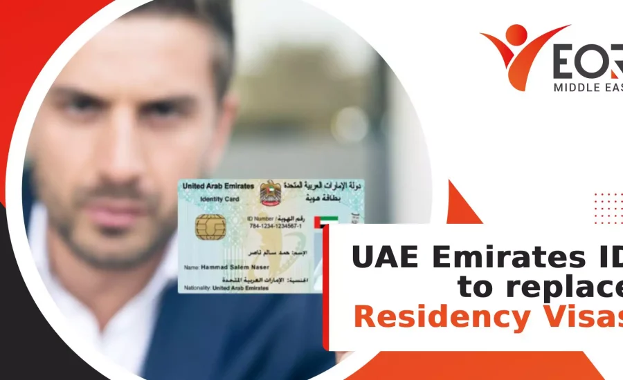 UAE Emirates ID to replace Residency Visas