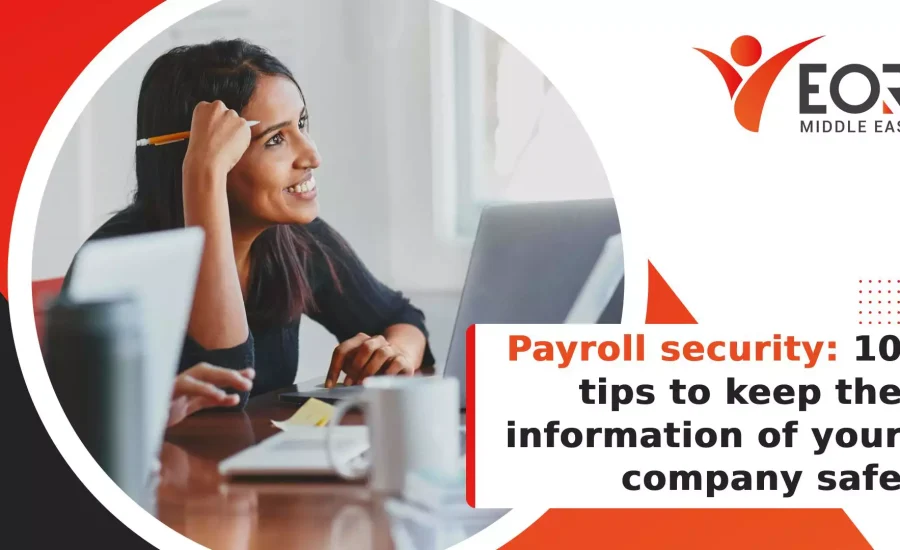 Payroll security: 10 tips to keep the information of your company safe