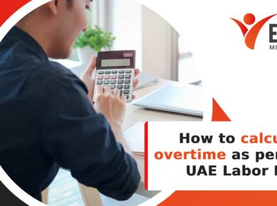 calculate overtime as per the UAE Labor Law