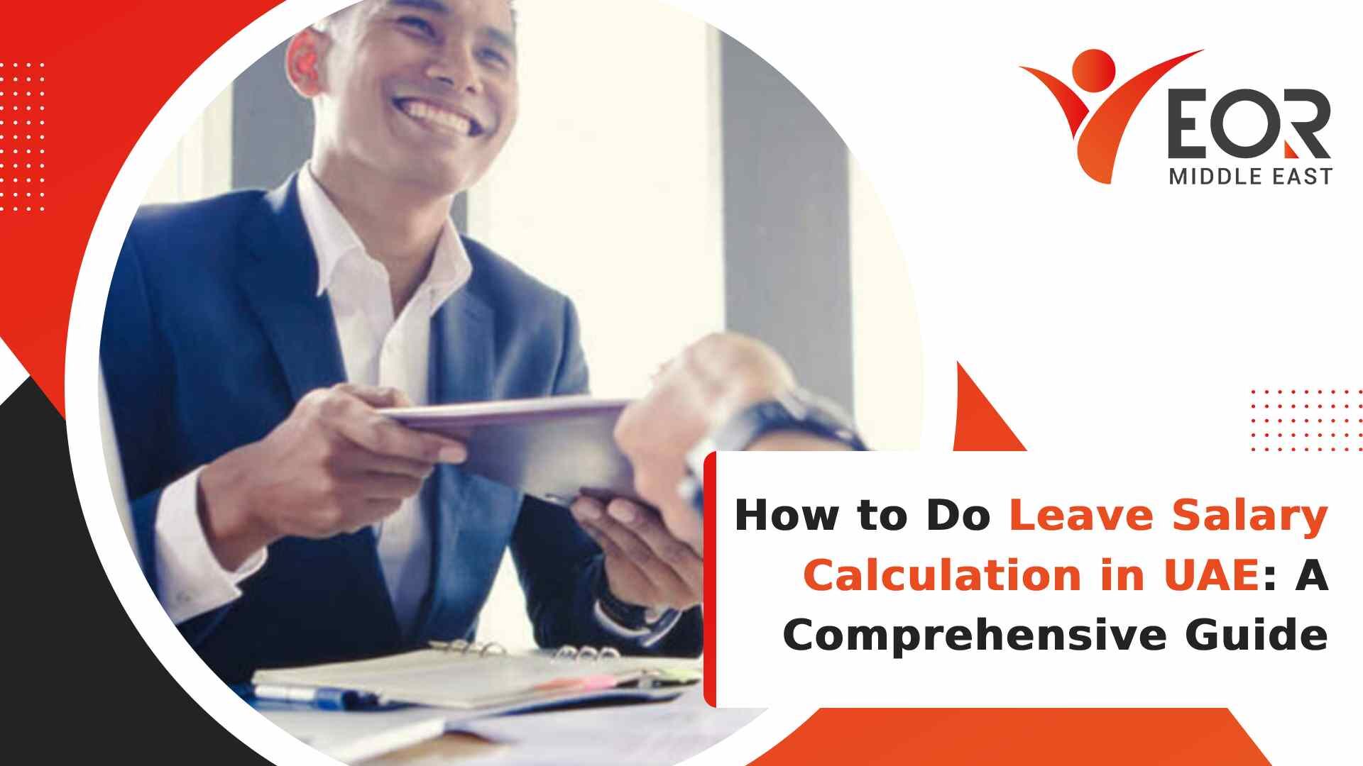 How to Do Leave Salary Calculation in UAE: A Guide