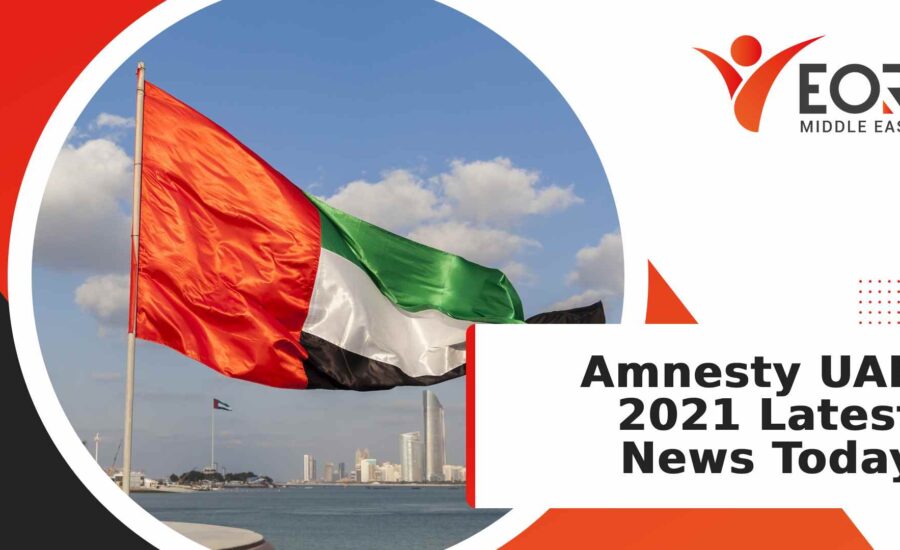 Amnesty UAE 2021 Latest News Today