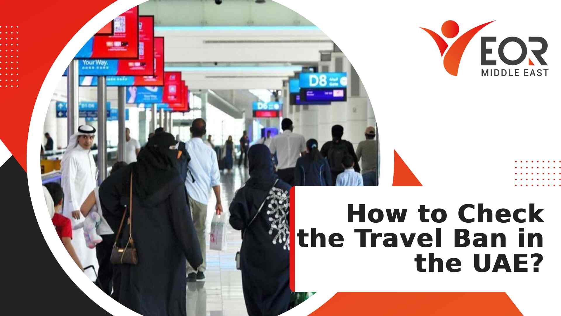 How to Check the Travel Ban in the UAE