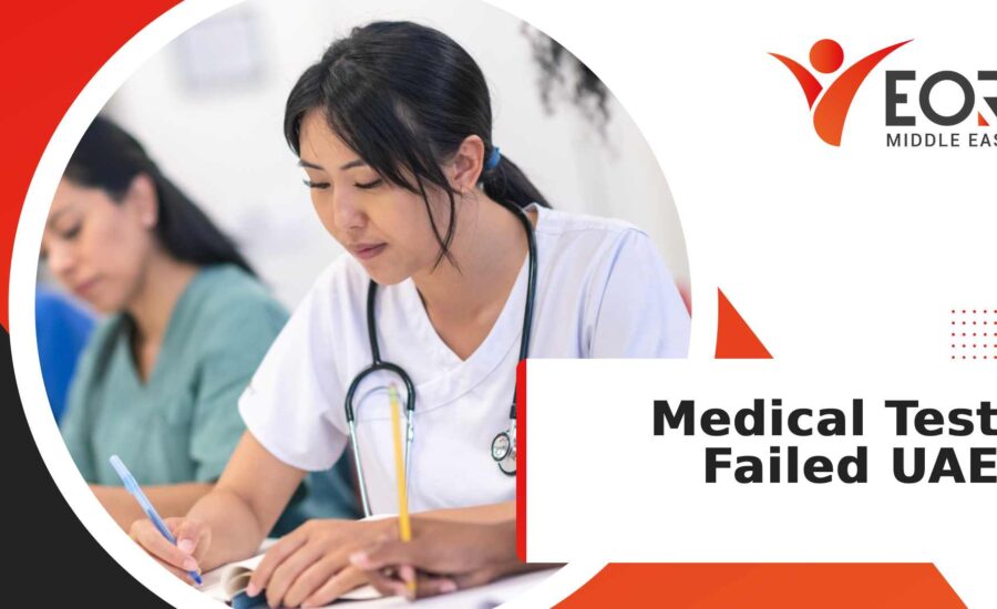 MEDICAL TEST FAILED UAE