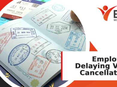 employers to delay visa cancellation