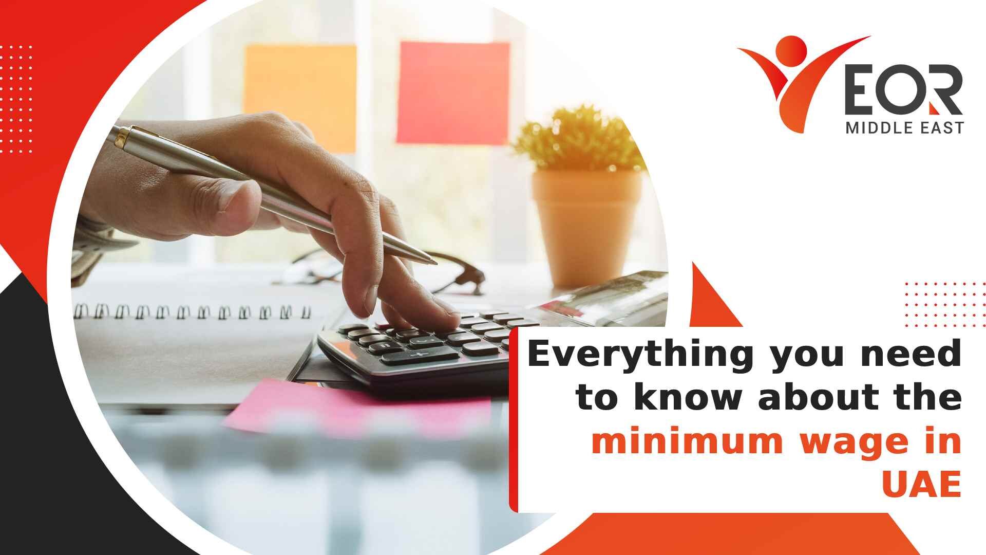 Minimum wage in UAE Everything you need to know