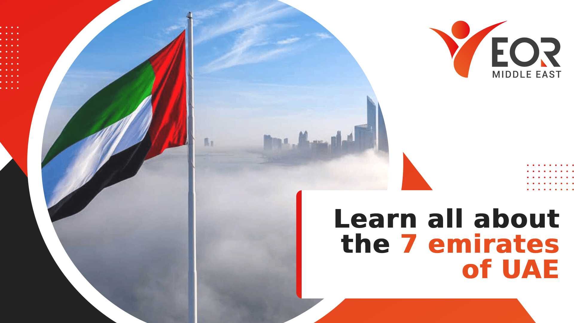 7 emirates of UAE Everything You Need To Know