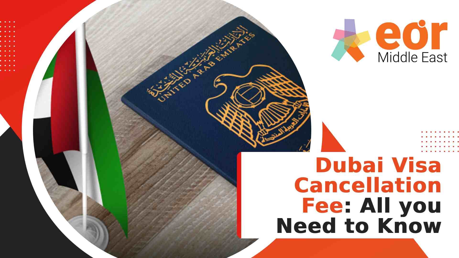 Dubai visa cancellation fee