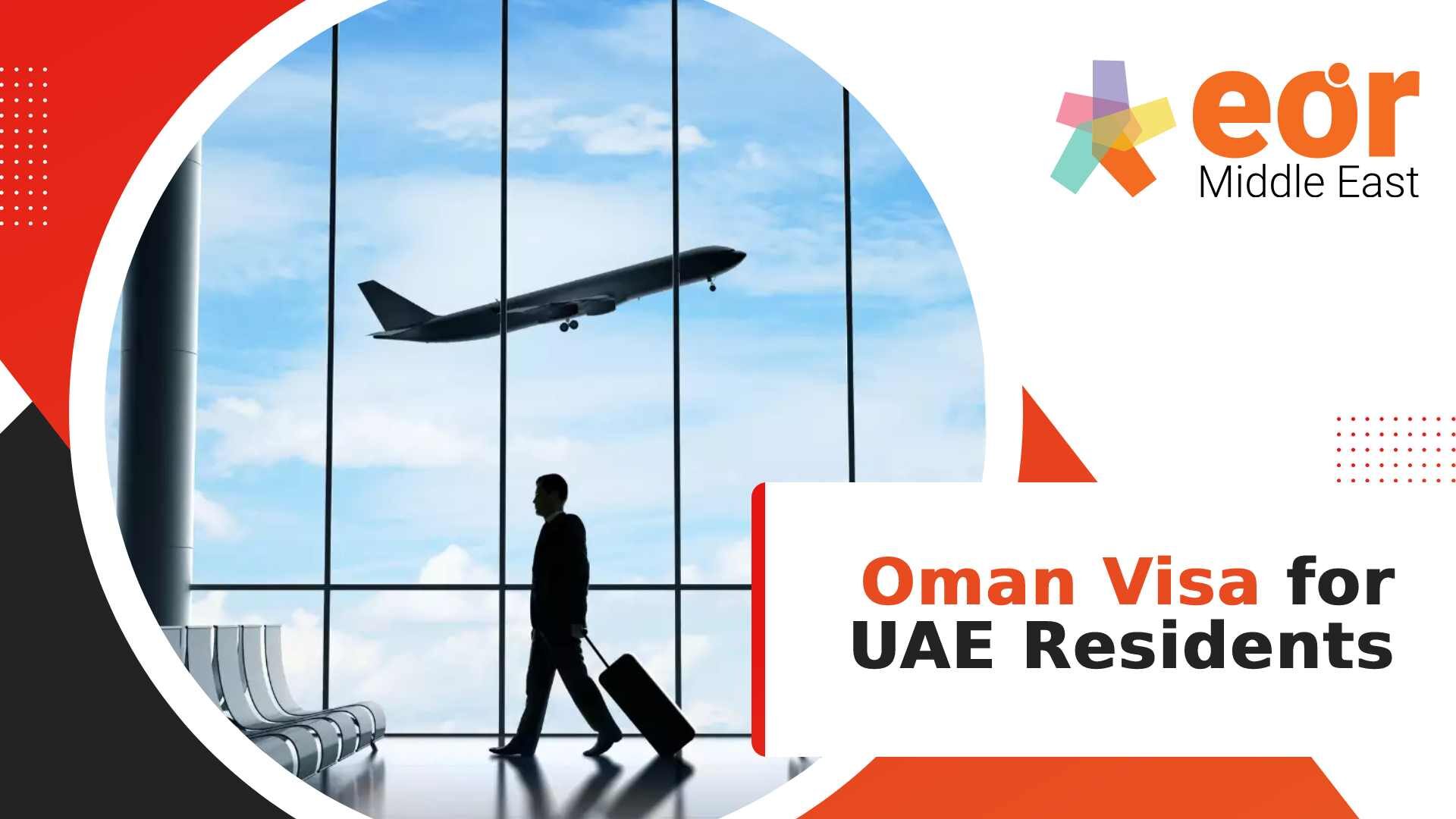 Oman visa for UAE residents