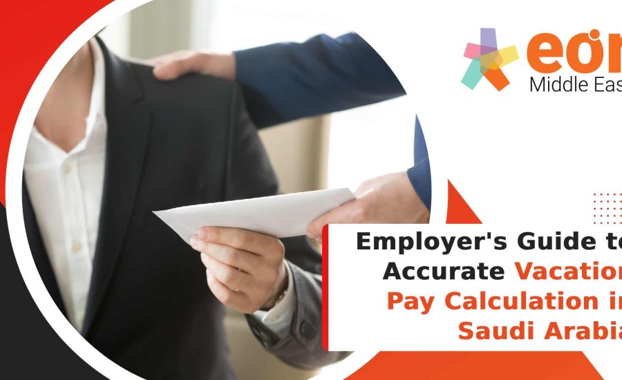 vacation pay calculation in Saudi Arabia