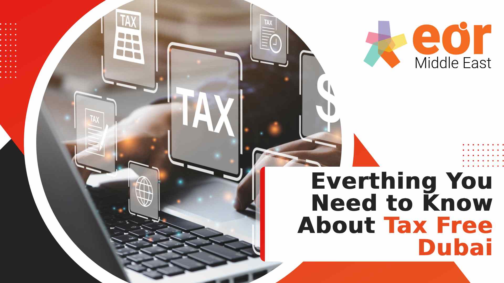 Everthing You Need to Know About Tax Free Dubai