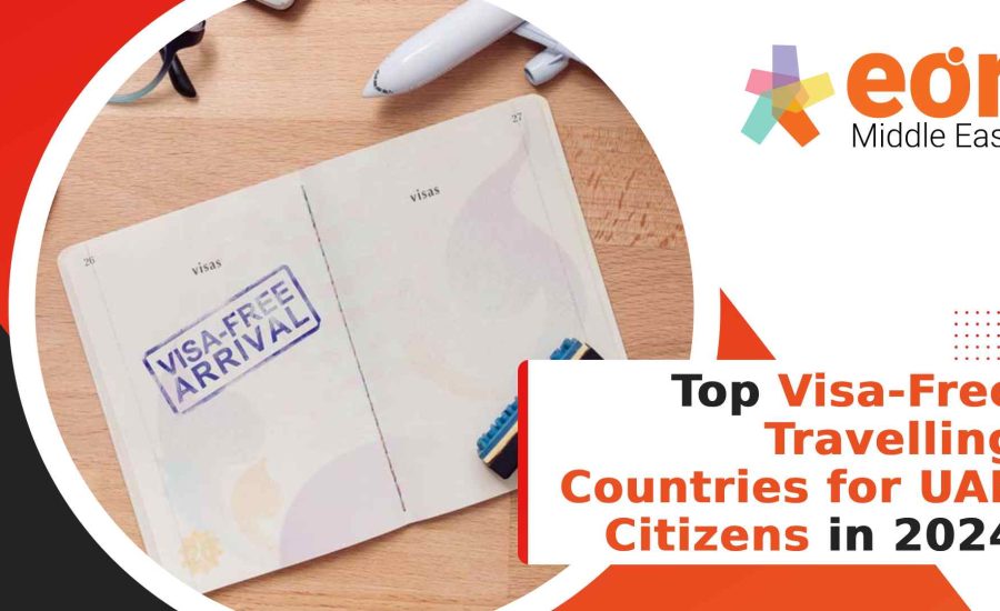 Top Visa-Free Travelling Countries for UAE Citizens in 2024